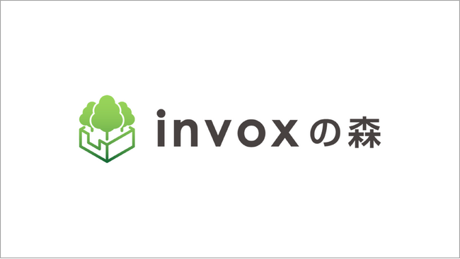 株式会社invox、カーボンクレジットを活用した森林保護・再生プロジェクト「invoxの森」を始動