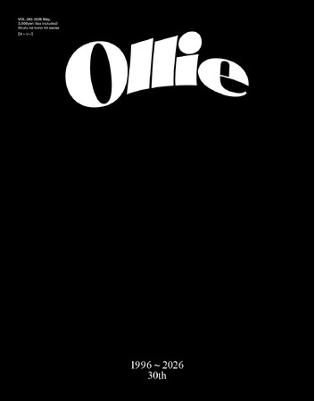 『Ollie』 VOL.263 “1996 ～ 2026 30th Anniversary” 5月26日（火）発売