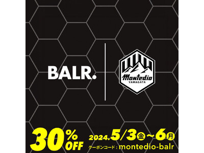 Ｊリーグ初のコラボイベント4日間限定！BALR.×MontedioGW SPECIAL SALE開催のお知らせ