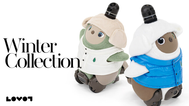 『LOVOT』新作ウェア「Winter Collection」登場!家族型ロボット『LOVOT』と過ごす、ぬくもりあふれる冬の装い。ふっくら中綿やファー素材で冬のコーディネートを提案。