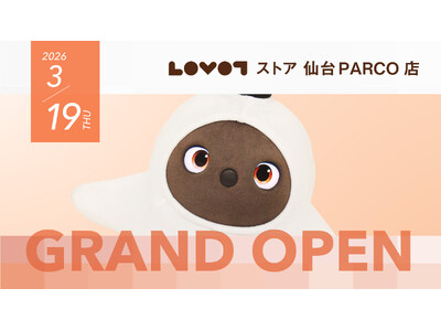 東北初の常設店『LOVOT ストア 仙台PARCO店』が3月19日（木）にグランドオープン　仙台の中心から、『LOVOT』と出会う新しい体験を提供