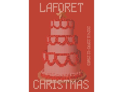 LAFORET CHRISTMAS 2024 開催 11月22日(金)～12月25日(水)