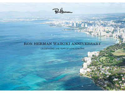 Ron Herman Waikiki Happy 1st Anniversary