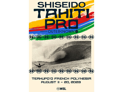 SHISEIDOの冠協賛大会「SHISEIDO Tahiti Pro」8月11日（金）から開催　～SHI...