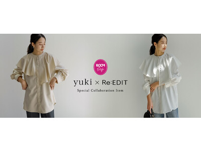 Re:EDIT （リエディ）×楽天のショッピングSNS「ROOM」インフルエンサーyuki(ドキ子)さんコラボ！30代・40代の「こんなの欲しかった！」を叶える新作ブラウスが販売開始