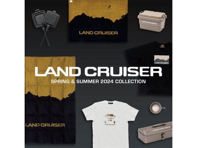 トヨタ ランドクルーザーの世界観を拡張するブランドアイテム『 LAND CRUISER COLLECTION 』の春夏アイテムが、4/18（木）販売開始！