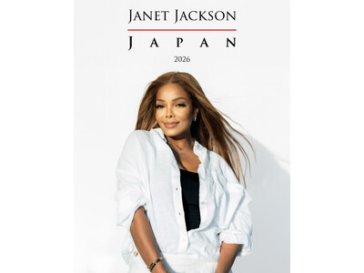 ジャネット・ジャクソン 日本限定スペシャル公演開催決定！！　　　　ー『JANET JACKSON JAPAN 2026』 6月に4公演を実施 ー
