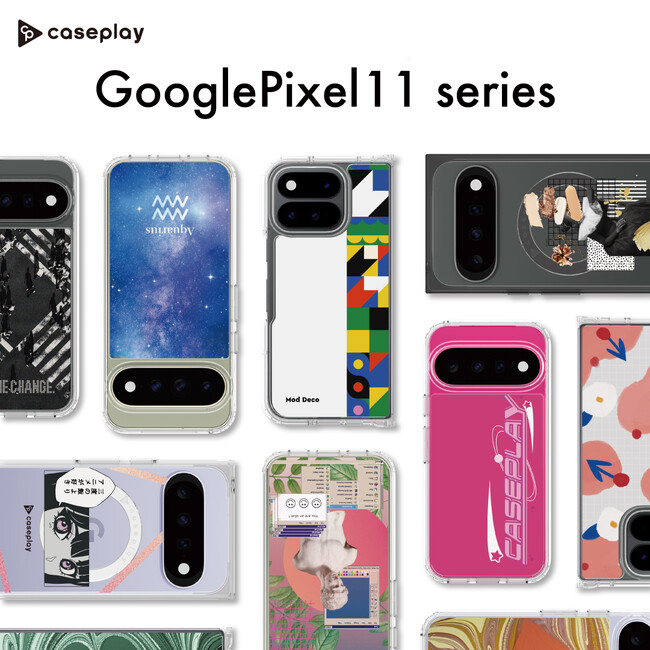 �ŐV�@��uGoogle Pixel 11�v�V���[�Y�ɑΉ������AMade for Google�F��X�}�z�P�[�X3��ނ�caseplay�ɂė\��̔��J�n�B
