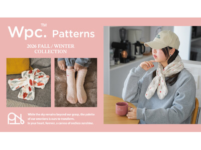Wpc. Patternsが贈る、2026年秋冬コレクション。