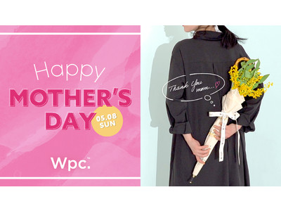 Wpc.心斎橋パルコ店「母の日キャンペーン」開催 期間：2022年4月15日(金)～5月8日(日)