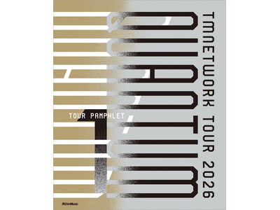 TMNETWORK�̍ŐV�c�A�[�gQUANTUM�h�̑S�e�ɔ��鏑�ЁwTMNETWORK TOUR 2026 QUANTUM TOUR PAMPHLET 1�x�\��J�n