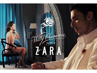 ZaraとWilly Chavarria(ウィリー・チャバリア)が贈るVATÍSIMOコレクション