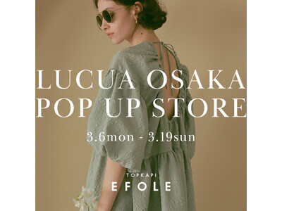 SNSで大人気のバッグブランド「EFOLE」、期間限定POPUP STOREがルクア大阪にてオープン！