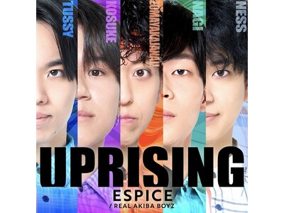 ESPICE/REAL AKIBA BOYZの 2ndシングル『UPRISING』 が4月4日 0:00デジタル配信リリース決定！