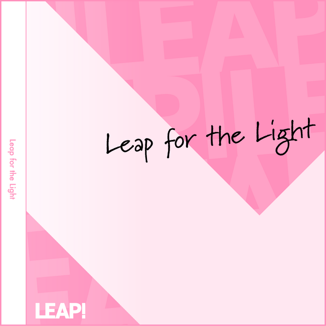 “ここから始まる物語”――Project LEAP!1st Digital Single『Leap for the Light』 5月30日配信決定！“夢へ踏み出す瞬間”を描いたデビューアンセム
