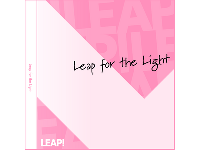 “ここから始まる物語”――Project LEAP!1st Digital Single『Leap for the Light』 5月30日配信決定！“夢へ踏み出す瞬間”を描いたデビューアンセム
