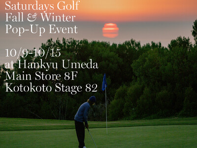 Saturdays Golf Pop-Up Event を阪急うめだ本店8Fコトコトステージ82 にて開催。