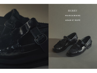 HEREU × MARKAWARE for ADAM ET ROPE'初のトリプルコラボレーションアイテ...