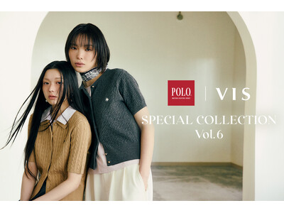 【POLO BCS | VIS】別注第6弾、新作4型が登場！春夏を軽やかにアップデートするアーバンリゾートスタイルを提案