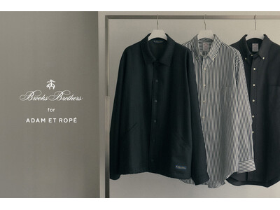 Brooks Brothers と ADAM ET ROPE’の別注コレクションが登場！アイコニックなトラッドスタイルをブラックで統一したラインアップ
