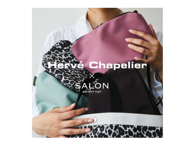 Herve Chapelier × SALON adam et rope' 特別に制作した、バッグコレクション第2弾を発売。