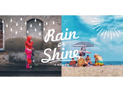 「アダム エ ロペ ル マガザン」“Rain or Shine”梅雨対策や夏のお出かけに使えるアイテムを発売！