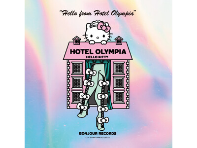 bonjour records ×Hotel Olympia×HELLO KITTYのトリプルコラボレーションコレクション第二弾を5月24日(金)より発売開始