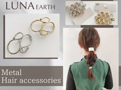 使い勝手抜群なメタル素材のヘアアクセサリーが「LUNA EARTH」オンラインショップにて、10/27(木)より多数入荷！ハイクオリティなアクセサリーやファッション雑貨をプチプライスでGET