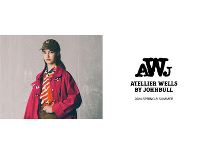 JOHNBULLとWELLSのコラボレーションブランド「ATELLIER WELLS BY JOHNBULL（アトリエ ウェルズ バイ ジョンブル）」2024年春夏コレクションのLOOKBOOKを公開
