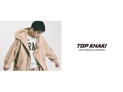 JOHNBULLのミリタリーブランド TOP KHAKI（トップ カーキ) の2025年 春夏コレクションLOOKBOOKが公開