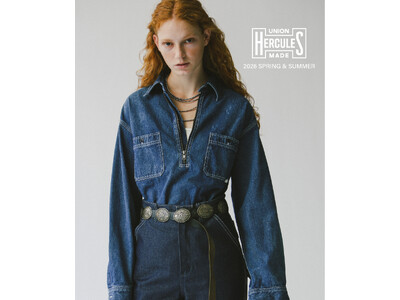 JOHNBULL 監修「UNION HERCULES MADE（ユニオン ヘラクレス メイド）」の2026年春夏コレクションLOOKBOOK公開