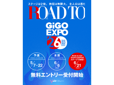 VSING �a�J�ɂđ��uROAD TO GiGO EXPO 2026�v�J�Ì���I�{��5��7���i�؁j���G���g���[&�\�I�X�^�[�g