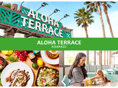 GWのお出かけに。都心からすぐ、木更津アウトレットの目の前で味わうハワイ気分「ALOHA TERRACE」
