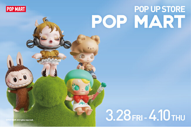 世界のポップカルチャーとエンターテイメントをリードするブランドPOP MART、東京駅一番街キャラクターストリートにPOP UP STOREを出店！
