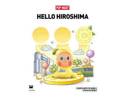 POP MARTが中四国に初登場！ランドマークの広島PARCOより、ワクワクとドキドキを発信し、心に残る素敵な思い出を提供します。