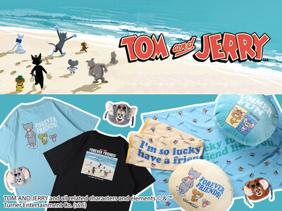 「トムとジェリー」と楽しむ夏！“みんなと友達で最高！”をテーマにしたスペシャルアイテムを6月17日(水)よりライトオンにて発売
