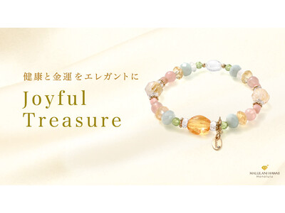 健康＆金運を願うパワーストーンブレスレット「Joyful Treasure」、ハワイ発「マルラニハワイ」より新登場！