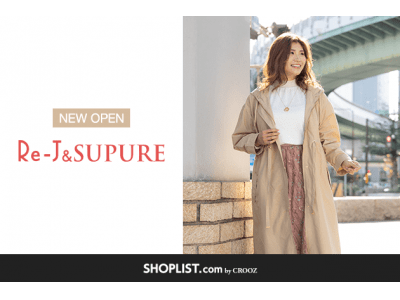 ファッション通販サイト『SHOPLIST.com by CROOZ』年商232億円の株式会社パレモが運営する全国202店舗展開の人気ファッションブランド「Re-J&SUPURE」が新規オープン