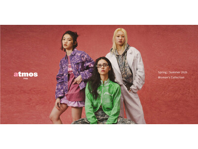 「atmos pink」の “Spring/Summer 2026 Women's Collection”が始動