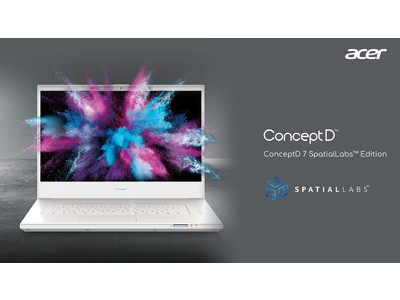 日本エイサー初！画面から飛び出しているように見える裸眼3D立体視をノートパソコンで実現！ConceptD 7 SpatialLabs(TM) Edition