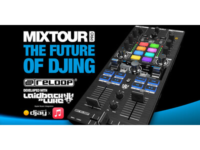 Apple Music対応djay専用コントローラー Mixtour Pro国内リリース