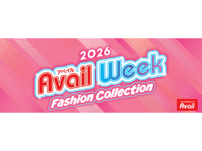 アベイル、7/27（月）より、「アベイルWeek Fashion Collection」を開催！アベイルオリジナルのキャラクター商品や学生応援クーポンもご用意！