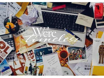 timelesz、3人体制最初で最後のアリーナツアー「We’re timelesz LIVE TOUR 2024 episode0」Blu-ray & DVD　1月22日（水）発売！