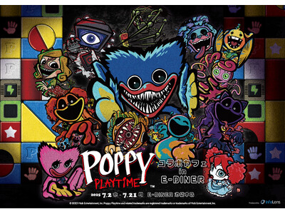 「POPPY PLAYTIME コラボカフェ in E-DINER」開催決定！