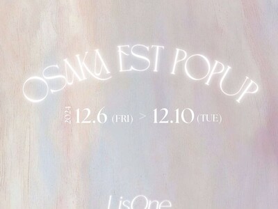 【LisOne 梅田エスト POPUP STORE】開催