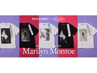 【REPLICⓐRT × HOLLYWOOD RANCH MARKET】マリリン・モンローをモチーフにしたコラボレーションTシャツ3型を8月15日（土）より発売