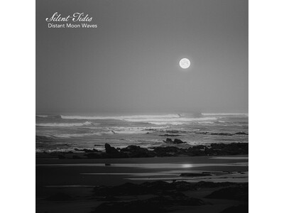 ����̏I�����₳����������s�A�m�q�[�����O�BSugar Candy�wSilent Tides - Distant Moon Waves�x4��24���z�M�J�n