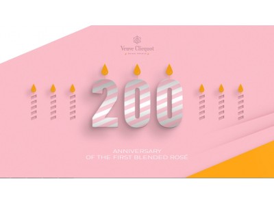 200th Anniversary of Veuve Clicquot Rose Label -ヴーヴ・クリコ 「ローズラベル」 誕生200周年-