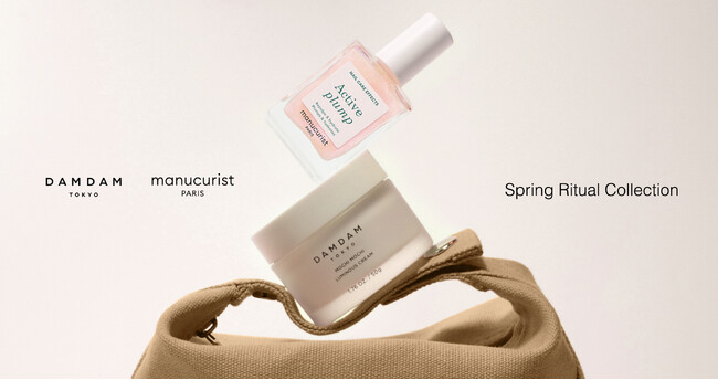 【DAMDAM】肌と指先に、春の光を纏う。manucuristとのコラボレーション限定セット「Spring Ritual Collection」2026年3月20日（金）発売