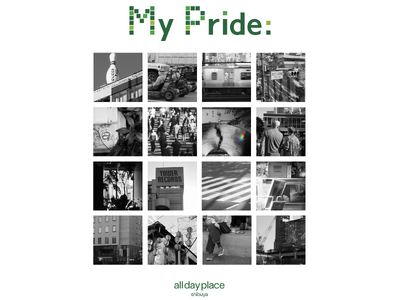 【all day place shibuya】Pride Month(プライド月間)の6月に、自分らしさを表現するイベント「My Pride：」を開催